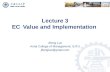Lecture 3 EC Value and Implementation Jifeng Luo Antai College of Management, SJTU