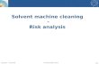 Solvent machine cleaning - Risk analysis 1/22 L.Bardo - PH-CMX 04 December 2015.