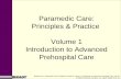 Bledsoe et al., Paramedic Care: Principles  Practice, Volume 1: Introduction to Advanced Prehospital Care, 3rd Ed.  2009 by Pearson Education, Inc. Upper.