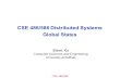 CSE 486/586 CSE 486/586 Distributed Systems Global States Steve Ko Computer Sciences and Engineering University at Buffalo.