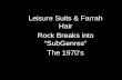 Leisure Suits  Farrah Hair Rock Breaks into SubGenres The 1970s.