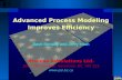 Advanced Process Modeling Improves Efficiency Process Simulations Ltd. 206-2386 East Mall, Vancouver, BC, V6T 1Z3   Dave Stropky and Jerry.