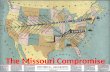 The Missouri Compromise. (1787) Banned slavery in the Northwest territories 1 1.