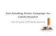 Year 6 Pupils, CEIP Santa Susanna Anti-Smoking Poster Campaign for Calella Hospital.