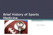 Brief History of Sports Medicine