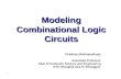 1 Modeling Combinational Logic Circuits Debdeep Mukhopadhyay Associate Professor Dept of Computer Science…