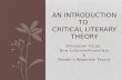 Discussion Focus: New Criticism/Formalism & Reader’s Response Theory AN INTRODUCTION TO CRITICAL LITERARY…