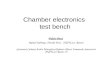 Chamber electronics test bench Valerio Bocci Rafael Nobrega, Davide Pinci (INFN sez. Roma) Giovanni…