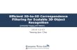 Efficient 2D-to-3D Correspondence Filtering for Scalable 3D Object Recognition 2014-10-07 Yeong-Jun…