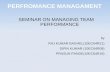 PERFROMANCE MANAGAMENT SEMINAR ON MANAGING TEAM PERFORMANCE by RAJ KUMAR BAGHEL(10EC64R21) DIPIN KUMAR…