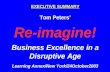 EXECUTIVE SUMMARY Tom Peters’ Re-imagine! Business Excellence in a Disruptive Age Learning Annex/New…