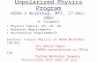 Unpolarized Physics Program HERA-3 Workshop, MPI, 17-Dec-2002 A. Caldwell Physics Topics: eP, eD, eA…