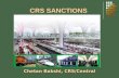 CRS SANCTIONS Chetan Bakshi, CRS/Central. WHY CRS SANCTION IS REQUIRED ? Section 21 & 22 of Railway…