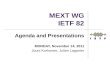 MEXT WG IETF 82 Agenda and Presentations MONDAY, November 14, 2011 Jouni Korhonen, Julien Laganier.