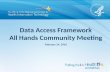Data Access Framework All Hands Community Meeting 1 February 24, 2016.