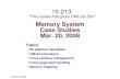 Memory System Case Studies Mar. 20, 2008 Topics P6 address translation x86-64 extensions Linux memory…