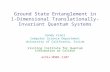 Ground State Entanglement in 1-Dimensional Translationally-Invariant Quantum Systems Sandy Irani Computer…