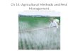 Ch 14: Agricultural Methods and Pest Management. Outline 14.1 The Development of Agriculture 14.2 Fertilizer…