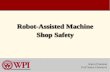 Robot-Assisted Machine Shop Safety Aaron Fineman Prof Sonia Chernova.