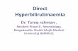 Direct hyperbilirubinaemia in neonate by Dr. Tareq Rahman