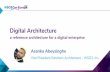 [WSO2Con EU 2017] Digital Architecture: A Reference Architecture for a Digital Enterprise