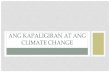 GRADE 10 ARALIN 2 ANG KAPALIGIRAN AT ANG CLIMATE CHANGE