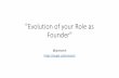 "Evolution of your Role as Founder"  by Janis Zech (Fyber, Point Nine Capital)