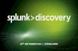 Splunk Discovery Dusseldorf: September 2017 - IT Ops Session