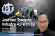 Journey Towards Industry 4.0 With IoT