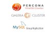 Percona XtraDB Cluster vs Galera Cluster vs MySQL Group Replication