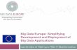 Big Data Europe: Simplifying Development and Deployment of Big Data Applications