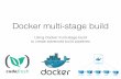 Webinar: Using Docker Multi-stage Build to Create Advanced Pipelines