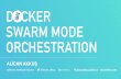 Docker Swarm Mode Orchestration