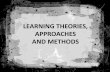 Learning theories, approaches and methods