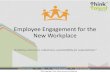 Employee Engagement for the New Workplace