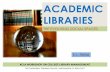 Academic Libraries: The evolving Social Spaces