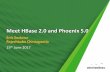 Meet HBase 2.0 and Phoenix 5.0