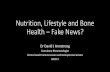 Nutrition, Lifestyle and Bone Health – Fake News?