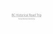 Bc historical road trip