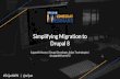 [Srijan Wednesday Webinars] Simplifying Migration to Drupal 8