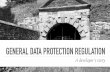 General Data Protection Regulation, a developer's story