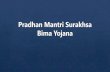 Pradhan Mantri Surakhsa Bima Yojana