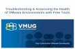 2017.05.25 WIVMUG UserCon - Assess & Repair VMware Envionments with Free Tools