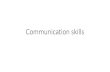 Communication skills presentation jan 2017