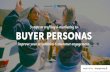 3 Steps to Crafting & Marketing to Buyer Personas