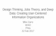 Design Thinking, Jobs Theory, and Deep Data: Creating User-Centered Information Organizations