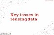 Key issues in reusing data