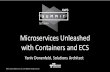 Micrsoservices unleashed with containers and ECS