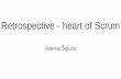 Aleksej Šipulia - Retrospective – heart of scrum