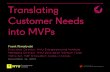 Translating Customer Needs Into MVPs